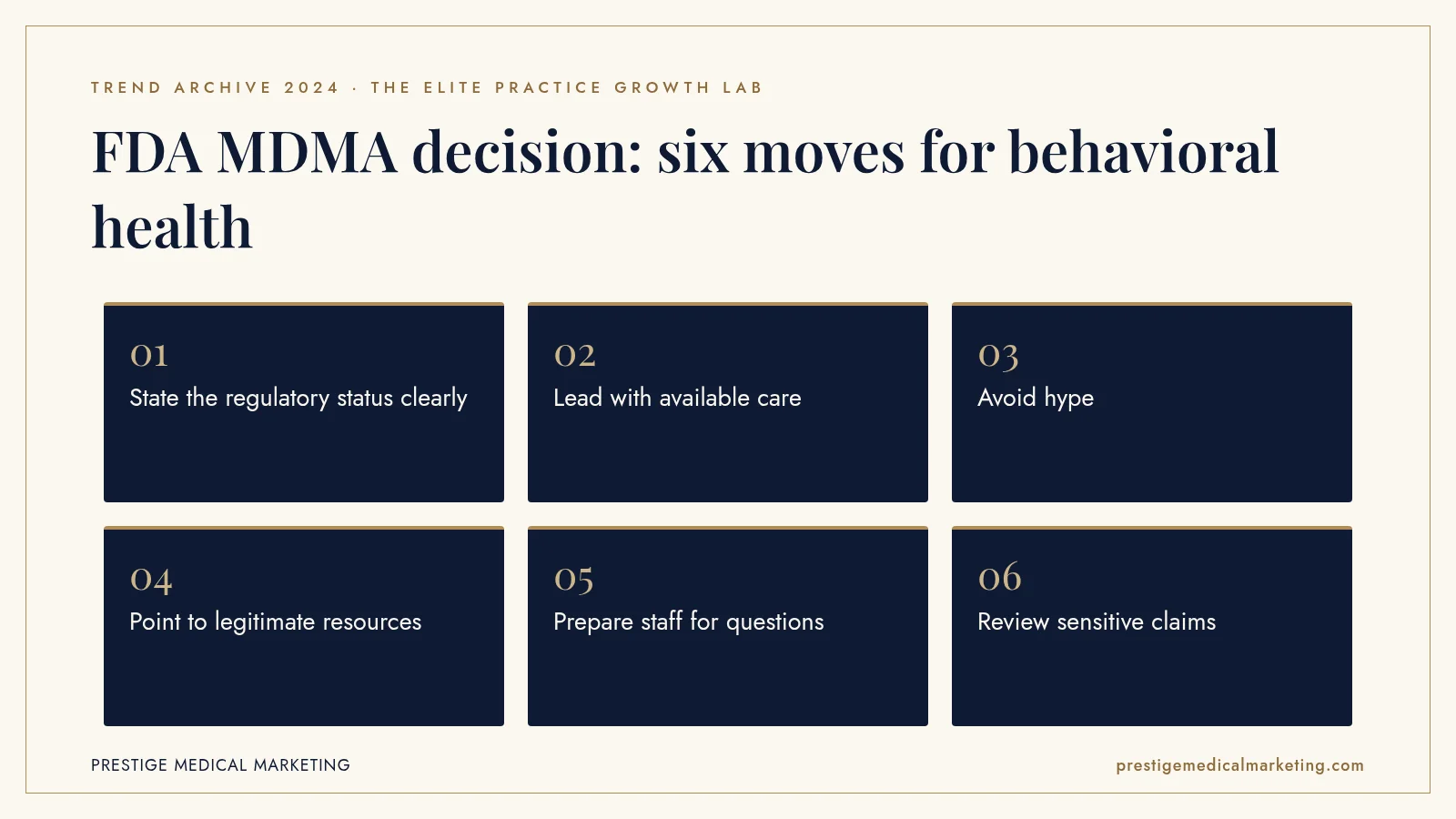 Infographic: FDA MDMA decision: six moves for behavioral health. Steps: State the regulatory status clearly; Lead with available care; Avoid hype; Point to legitimate resources; Prepare staff for questions; Review sensitive claims